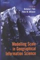 Modelling scale in geographical information science  Cover Image