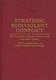 Strategic nonviolent conflict : the dynamics of people power in the twentieth century  Cover Image