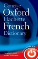 The concise Oxford-Hachette French dictionary : French-English, English-French  Cover Image