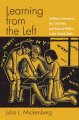 Learning from the left : children's literature, the Cold War, and radical politics in the United States  Cover Image