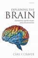 Go to record Explaining the brain : mechanisms and the mosaic unity of ...