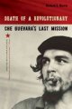 Death of a revolutionary : Che Guevara's last mission  Cover Image