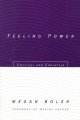 Go to record Feeling power : emotions and education