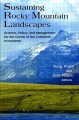 Sustaining Rocky Mountain landscapes : science, policy, and management for the crown of the continent ecosystem  Cover Image