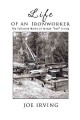 Go to record Life of an ironworker : the collected works of Joseph "Red...