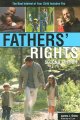 Go to record Fathers' rights : the best interest of your child includes...