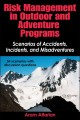 Risk management in outdoor and adventure programs : scenarios of accidents, incidents, and misadventures  Cover Image