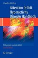 Attention deficit hyperactivity disorder handbook : a physician's guide to ADHD  Cover Image