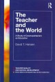 Go to record The teacher and the world : a study of cosmopolitanism as ...