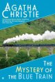 Go to record The mystery of the blue train : a Hercule Poirot mystery