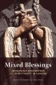 Go to record Mixed blessings : indigenous encounters with Christianity ...