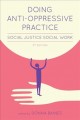 Doing anti-oppressive practice : social justice social work  Cover Image