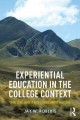 Experiential education in the college context : what it is, how it works, and why it matters  Cover Image