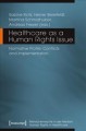 Go to record Healthcare as a human rights issue : normative profile, co...
