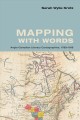 Mapping with words : Anglo-Canadian literary cartographies, 1789-1916  Cover Image