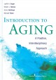 Go to record Introduction to aging : a positive, interdisciplinary appr...