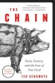 The chain : farm, factory, and the fate of our food  Cover Image