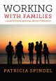 Working with families : a guide for health and human services professionals  Cover Image