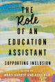 The role of an education assistant : supporting inclusion  Cover Image