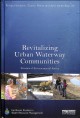Revitalizing urban waterway communities : streams of environmental justice  Cover Image