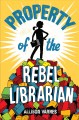 Go to record Property of the rebel librarian