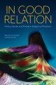 In good relation : history, gender, and kinship in indigenous feminisms  Cover Image