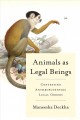 Go to record Animals as legal beings : contesting anthropocentric legal...