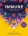 Immune : a journey into the mysterious system that keeps you alive  Cover Image