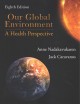 Our global environment : a health perspective  Cover Image