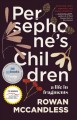 Persephone's children : a life in fragments  Cover Image