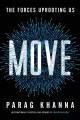 Move : the forces uprooting us  Cover Image