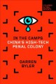 In the camps : China's high-tech penal colony  Cover Image