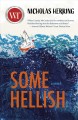 Some hellish : a novel  Cover Image