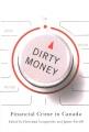 Dirty money : financial crime in Canada  Cover Image