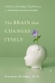 Go to record The brain that changes itself : stories of personal triump...