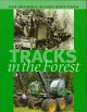 Go to record Tracks in the forest : the evolution of logging machinery