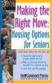 Making the right move : housing options for seniors  Cover Image