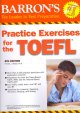 Barron's practice exercises for the TOEFL test of English as a foreign language  Cover Image