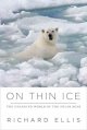 On thin ice : the changing world of the polar bear  Cover Image